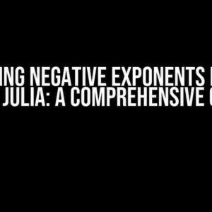 Mastering Negative Exponents in Plots with Julia: A Comprehensive Guide