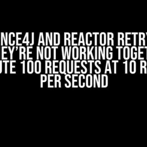 Resilience4j and Reactor RetryWhen: Why They’re Not Working Together to Distribute 100 Requests at 10 Requests per Second