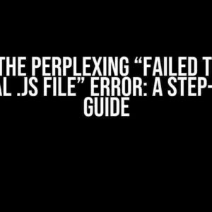 Solving the Perplexing “Failed to Import External .js File” Error: A Step-by-Step Guide