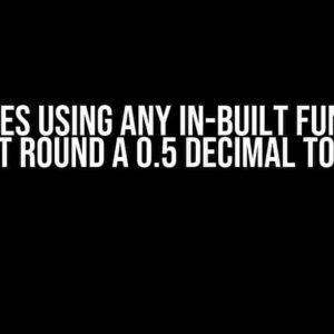 Why Does Using Any In-Built Functions Not Round a 0.5 Decimal to 1?